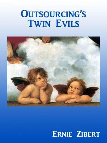 Outsourcing’s Two Evils