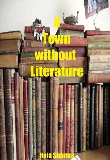 A Town without Literature