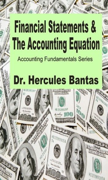 Financial Statements and the Accounting Equation