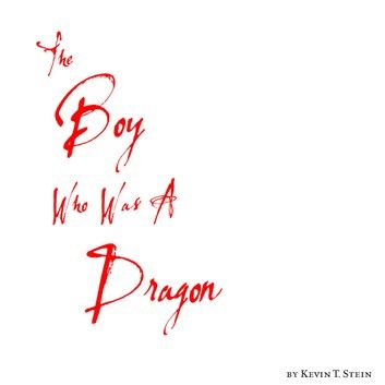 The Boy Who Was A Dragon