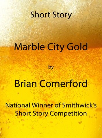 Short Story: Marble City Gold
