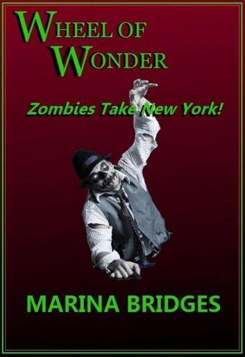 Wheel of Wonder: Zombies Take New York!