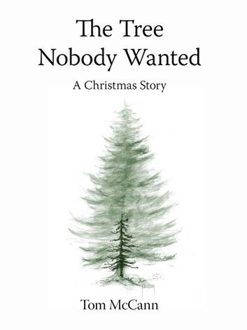 The Tree Nobody Wanted