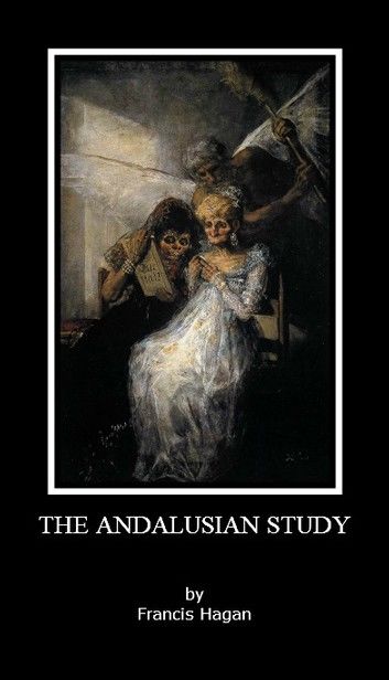 The Ostraka Plays: Volume Three - THE ANDALUSIAN STUDY