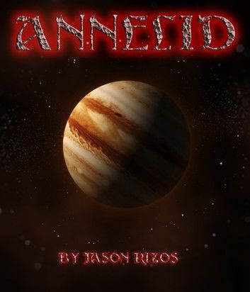 Annelid: Fishing the Moons of Jupiter