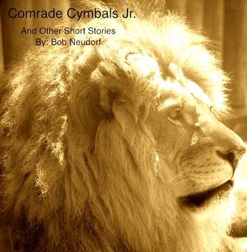 Comrade Cymbells Jr. and other short stories