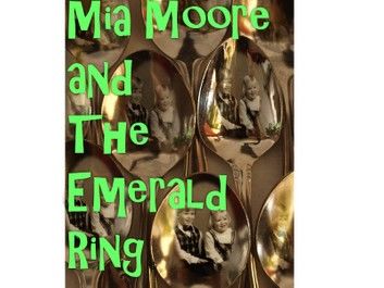 Mia Moore and the Emerald Ring