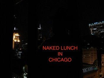 Naked Lunch in Chicago
