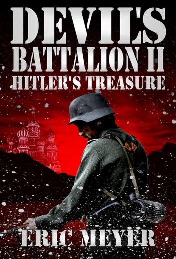 Devil’s Battalion II: Hitler’s Treasure