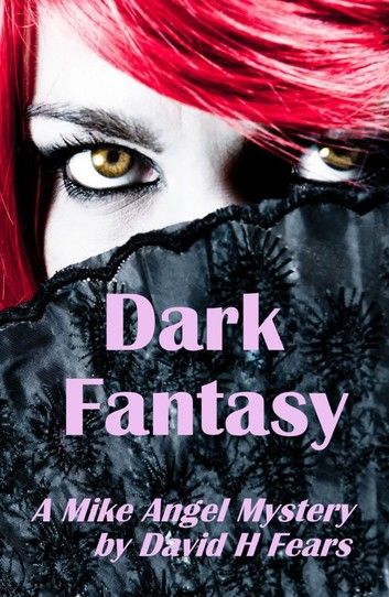 Dark Fantasy: A Mike Angel Private Eye Mystery