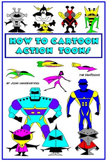 How To Cartoon Action Toons