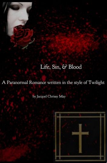 Life, Sin, & Blood