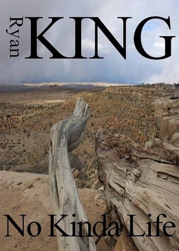 No Kinda Life