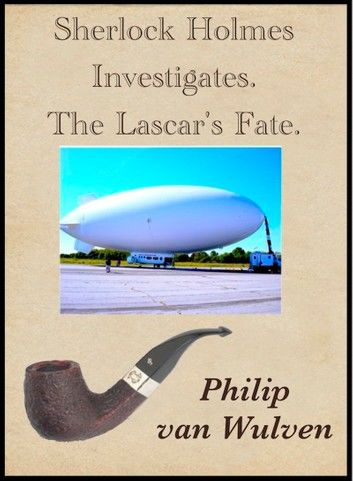 Sherlock Holmes Investigates. The Lascar\