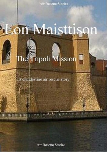 The Tripoli Mission