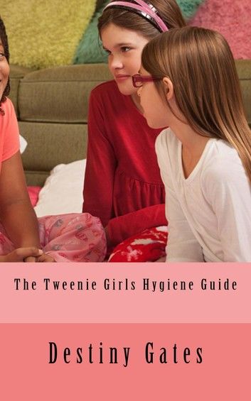 The Tweenie Girls Hygiene EGuide