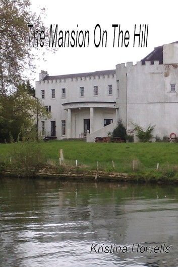 The Mansion On The Hill