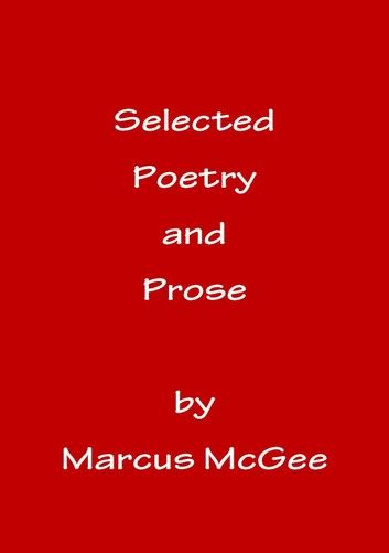 Selected Poetry and Prose