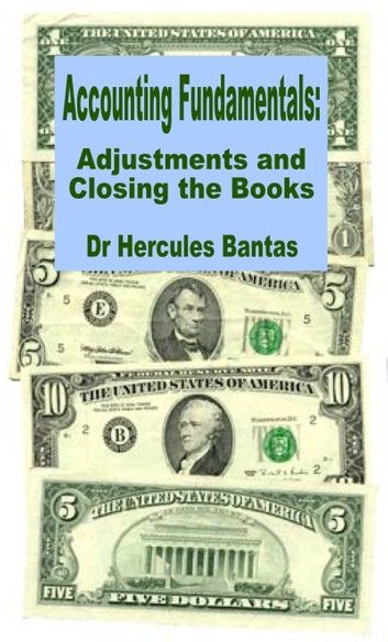 Adjustments and Closing the Books