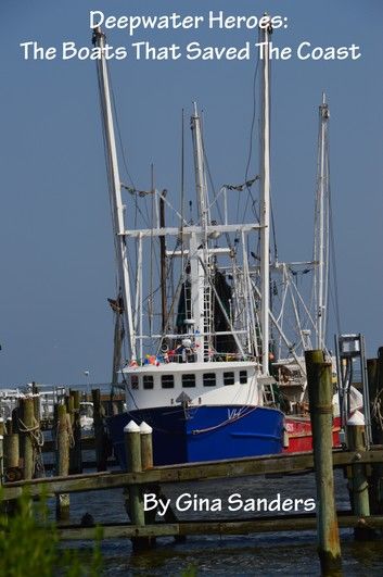 Deepwater Heroes: The Boats That Saved the Coast