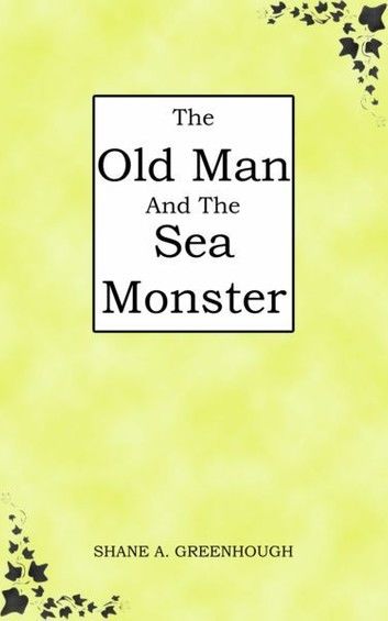 The Old Man And The Sea Monster