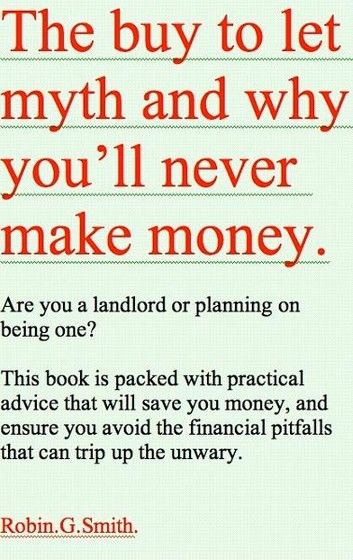 The Buy To Let Myth and Why You\
