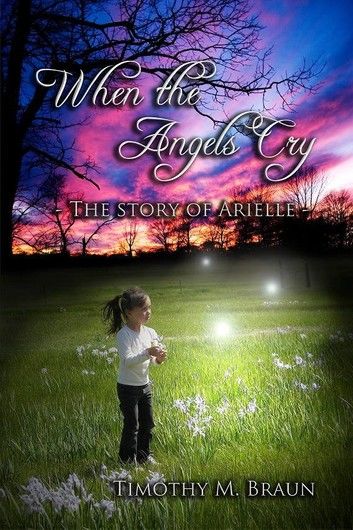 When The Angels Cry-The Story of Arielle