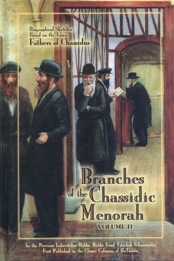 Branches of the Chassidic Menorah Volume 2