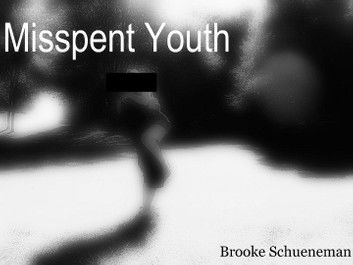 Misspent Youth