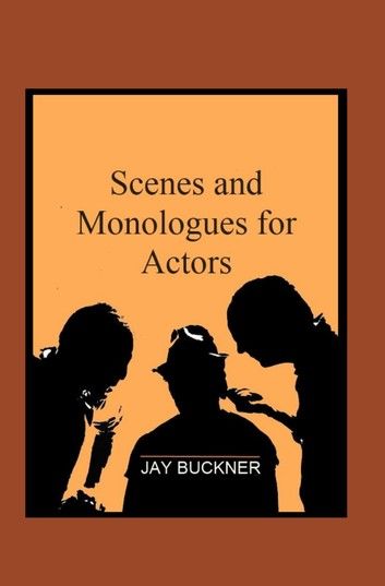 Scenes and Monologues for Actors