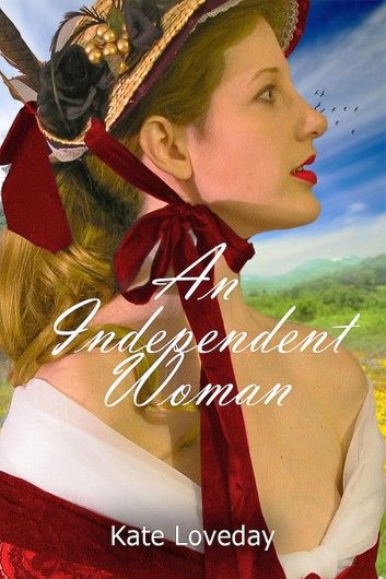 An Independent Woman:Redwoods Trilogy Book One
