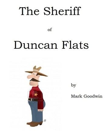 Homer Bolton: The Sheriff of Duncan Flats