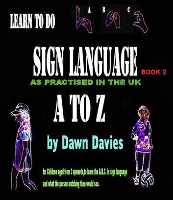 A TO Z Sign Language: Book 2