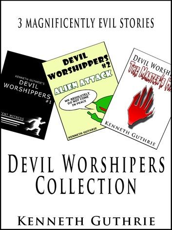 Devil Worshipers Collection: A Dark Comedy