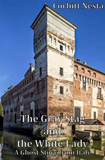 The Gray Stag and The White Lady