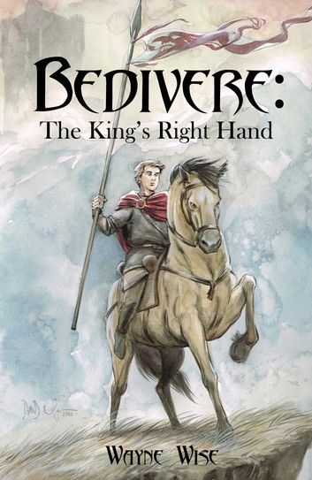 Bedivere Book One: The King\