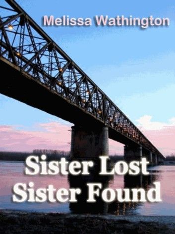 Sister Lost, Sister Found