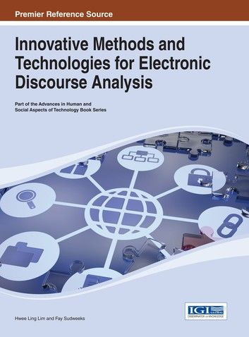 Innovative Methods and Technologies for Electronic Discourse Analysis