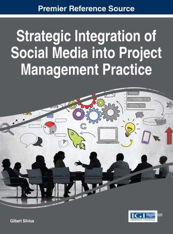 Strategic Integration of Social Media into Project Management Practice