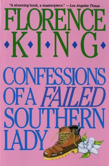 Confessions of a Failed Southern Lady