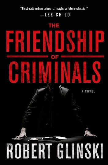 The Friendship of Criminals