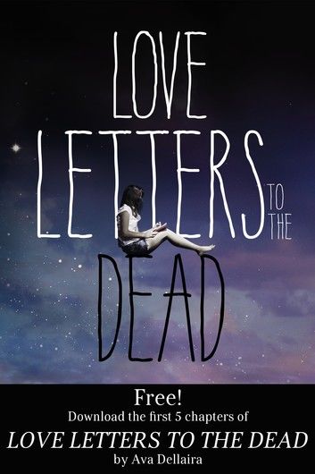 Love Letters to the Dead: Chapters 1-5