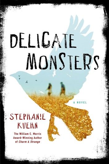 Delicate Monsters