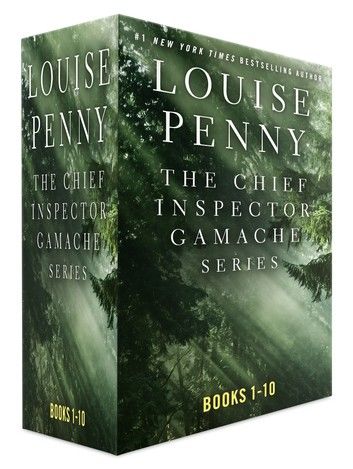 The Chief Inspector Gamache Series, Books 1 - 10