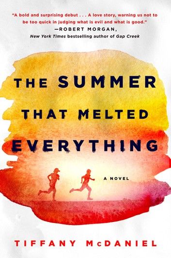 The Summer That Melted Everything