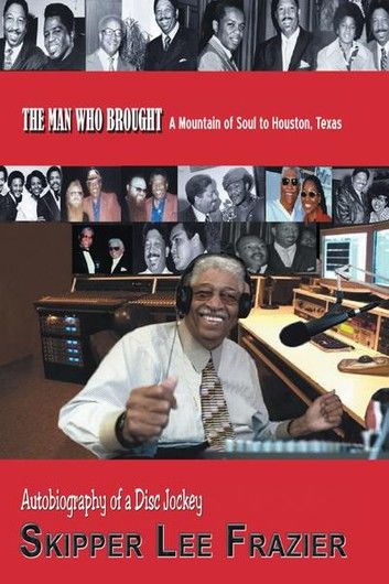 The Man Who Brought a Mountain of Soul to Houston, Texas