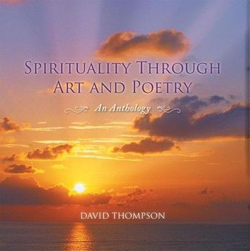 Spirituality Through Art and Poetry
