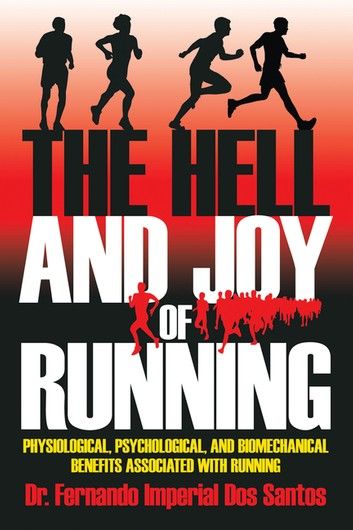 The Hell and Joy of Running