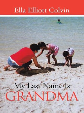 My Last Name Is Grandma