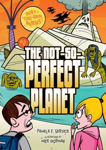 The Not-So-Perfect Planet